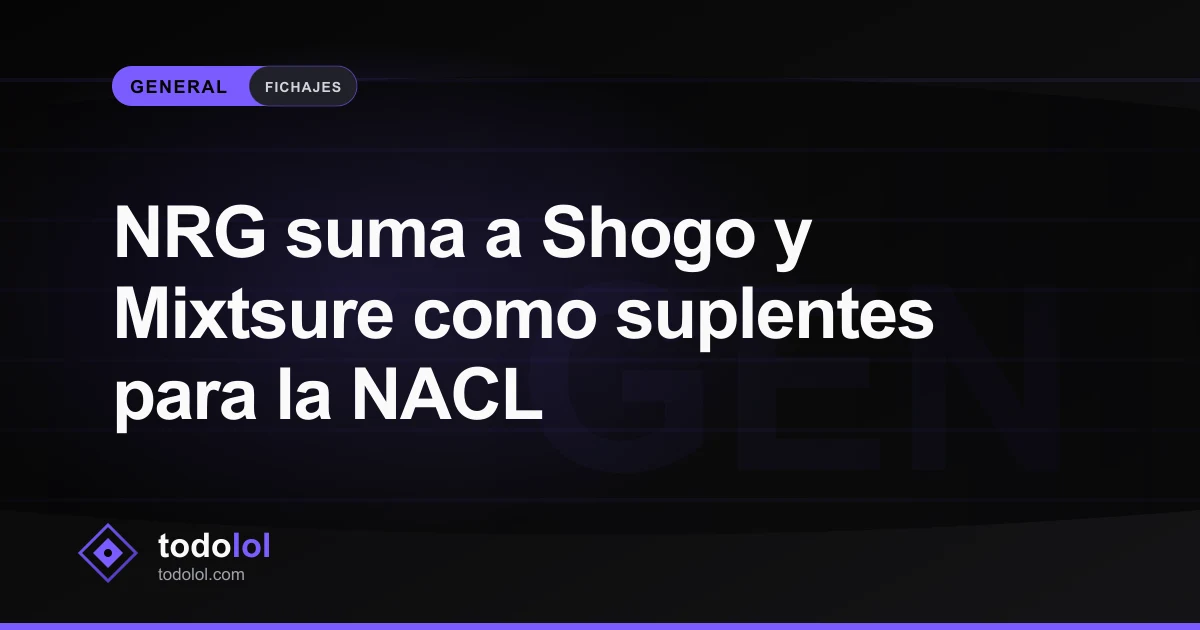 Portada de NRG suma a Shogo y Mixtsure como suplentes para la NACL