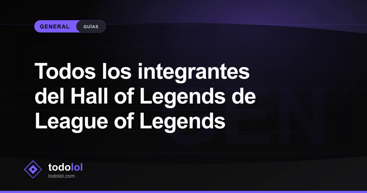Portada de Todos los integrantes del Hall of Legends de League of Legends