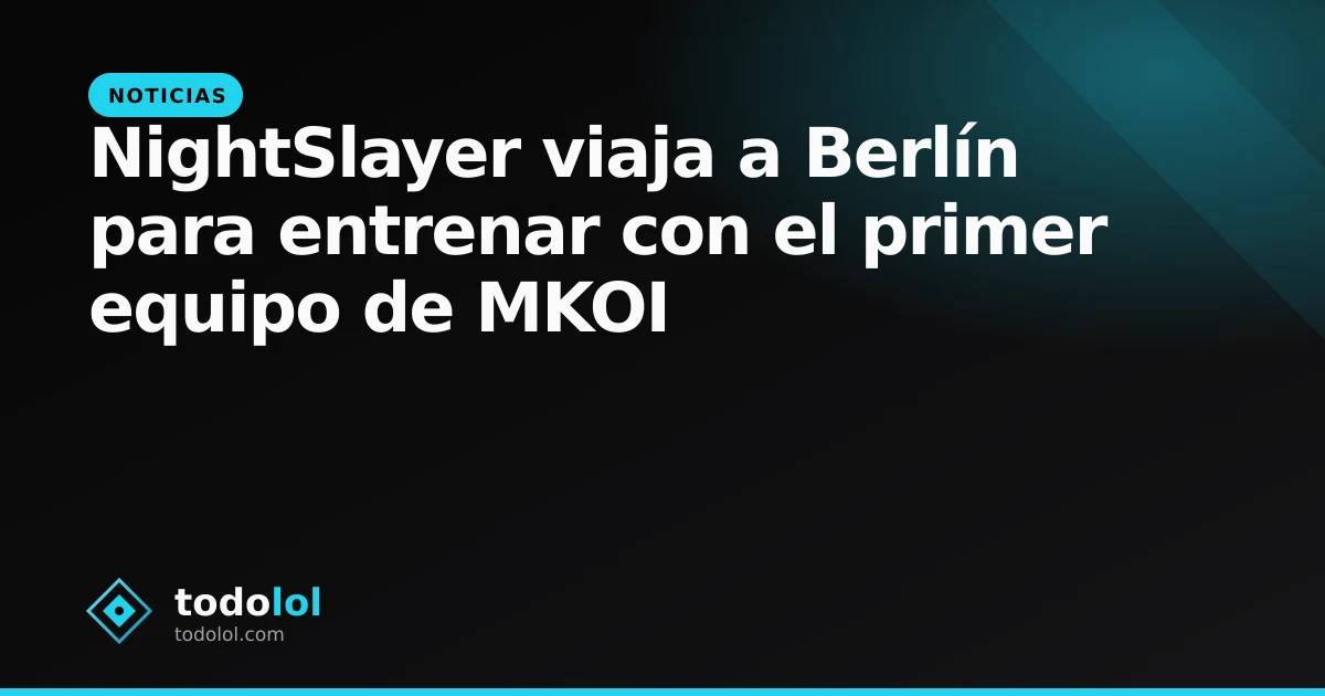 Portada de NightSlayer viaja a Berlín para entrenar con el primer equipo de MKOI