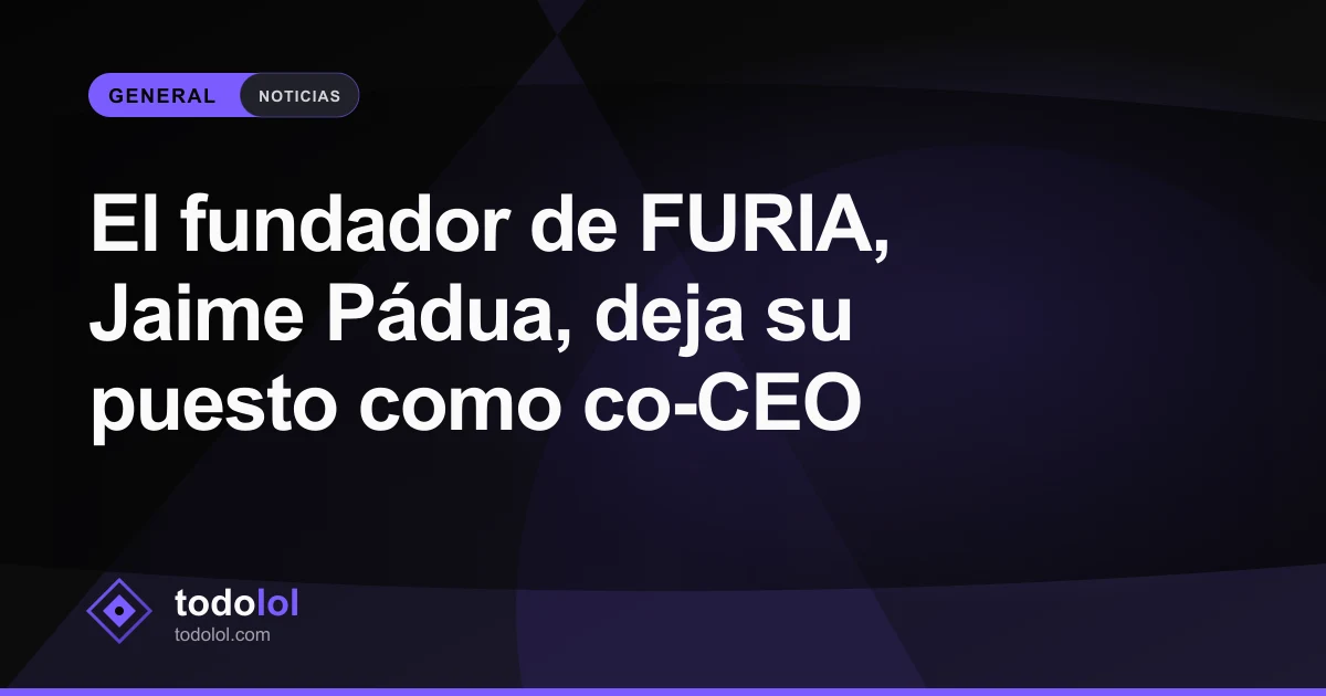 Portada de El fundador de FURIA, Jaime Pádua, deja su puesto como co-CEO