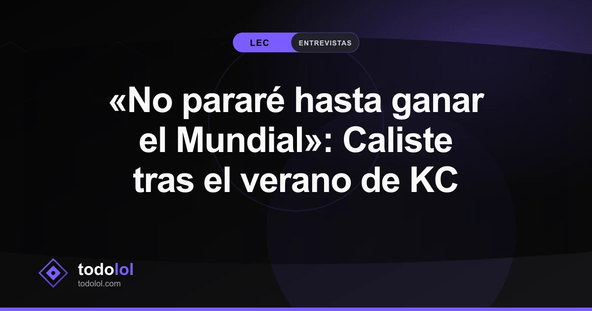 Portada de «No pararé hasta ganar el Mundial»: Caliste tras el verano de KC