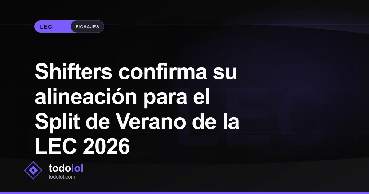 Portada de Shifters confirma su alineación para el Split de Verano de la LEC 2026