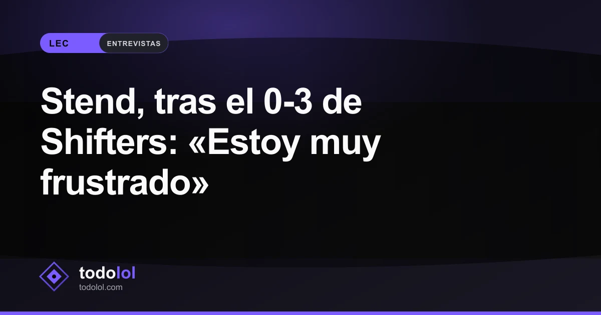 Portada de Stend, tras el 0-3 de Shifters: «Estoy muy frustrado»