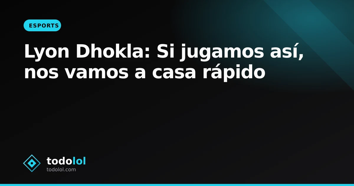 Portada de Lyon Dhokla: Si jugamos así, nos vamos a casa rápido
