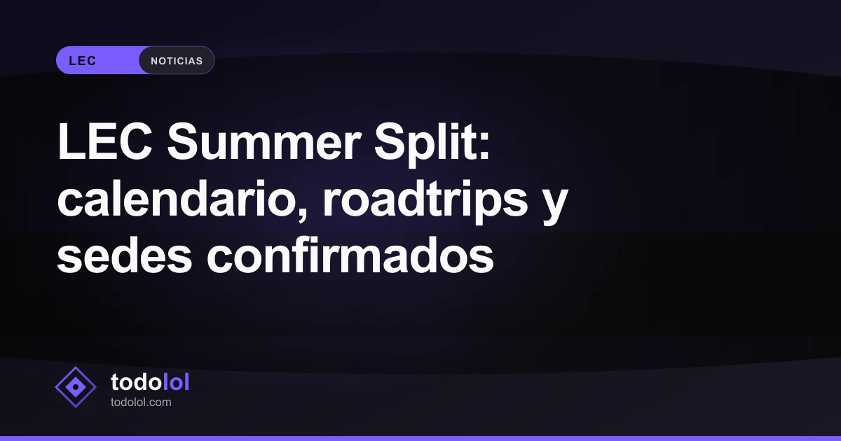Portada de LEC Summer Split: calendario, roadtrips y sedes confirmados