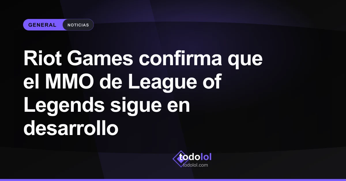 Portada de Riot Games confirma que el MMO de League of Legends sigue en desarrollo