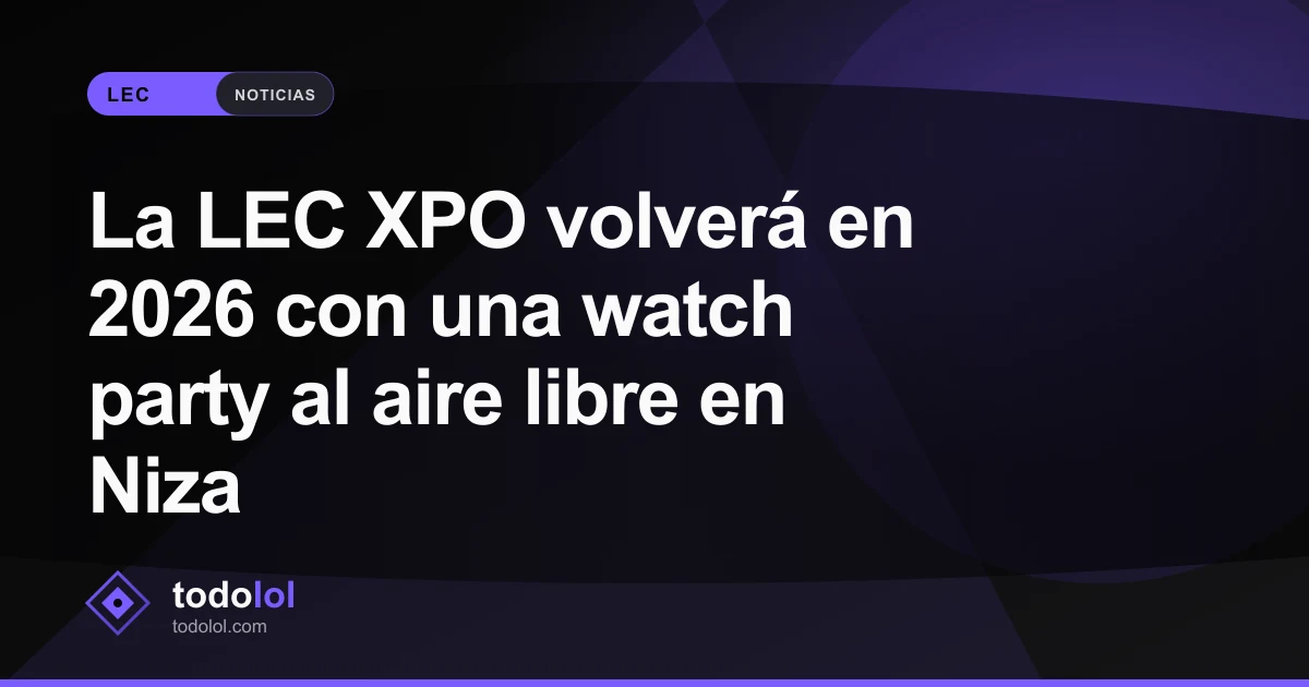 Portada de La LEC XPO volverá en 2026 con una watch party al aire libre en Niza