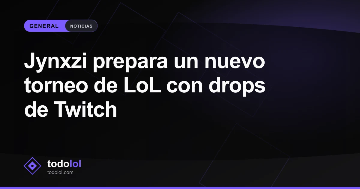 Portada de Jynxzi prepara un nuevo torneo de LoL con drops de Twitch