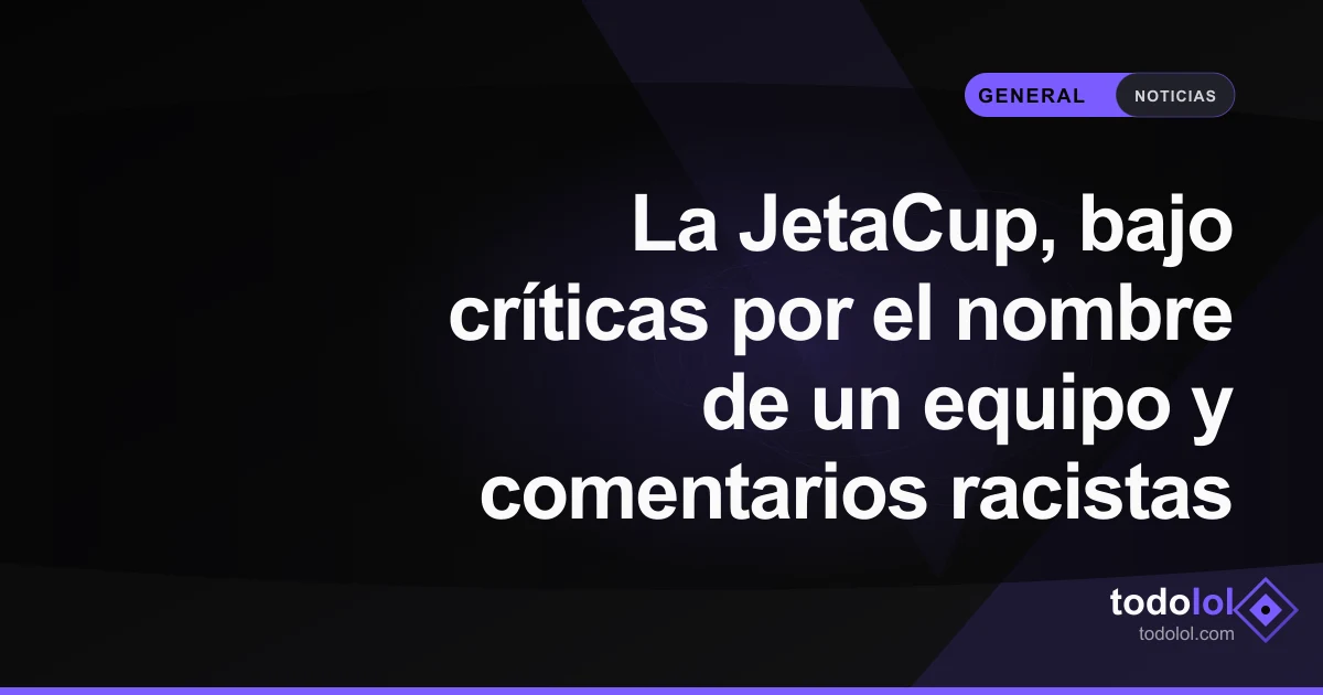 Portada de La JetaCup, bajo críticas por el nombre de un equipo y comentarios racistas