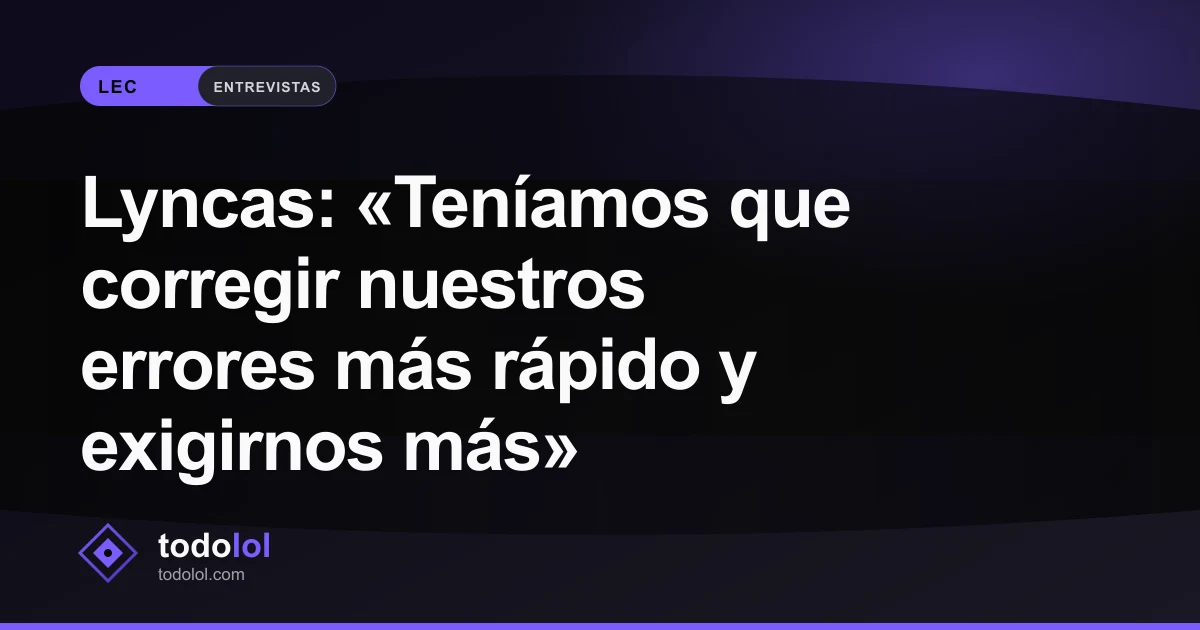 Portada de Lyncas: «Teníamos que corregir nuestros errores más rápido y exigirnos más»
