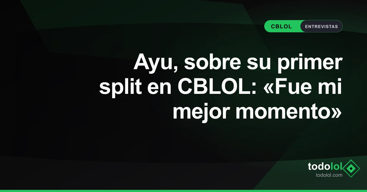Portada de Ayu, sobre su primer split en CBLOL: «Fue mi mejor momento»