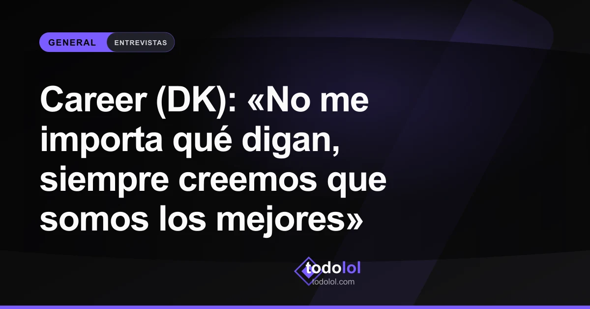 Portada de Career (DK): «No me importa qué digan, siempre creemos que somos los mejores»
