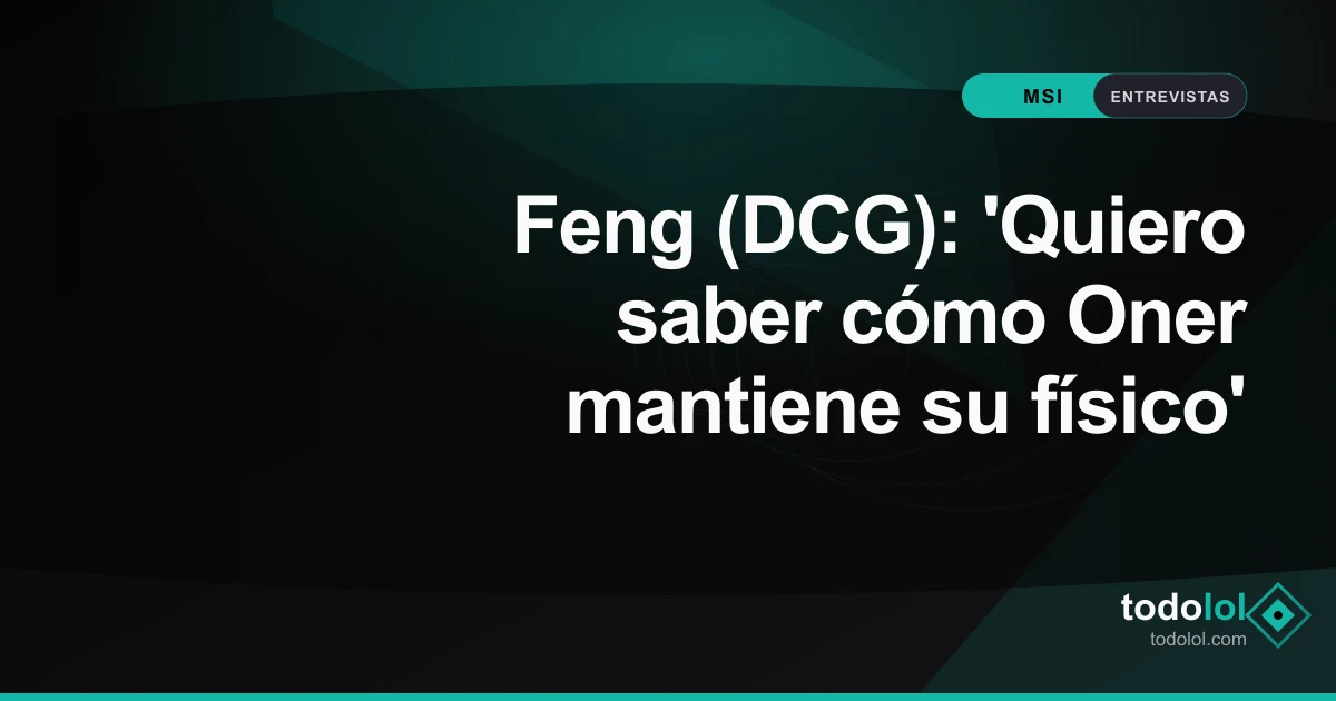 Portada de Feng (DCG): 'Quiero saber cómo Oner mantiene su físico'