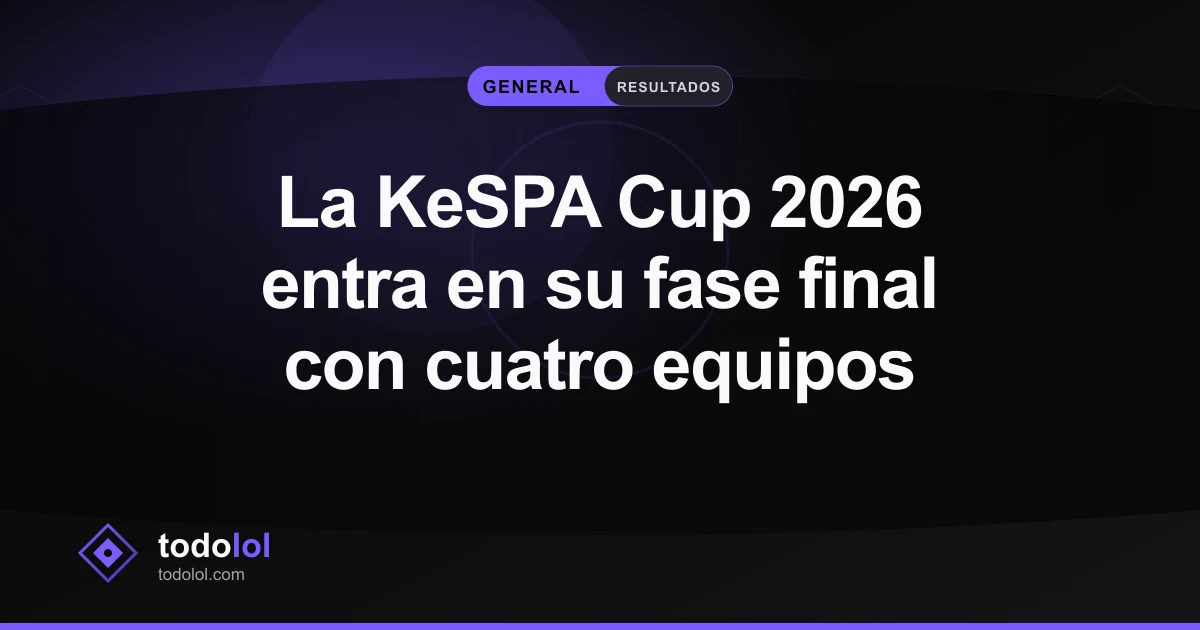 Portada de La KeSPA Cup 2026 entra en su fase final con cuatro equipos