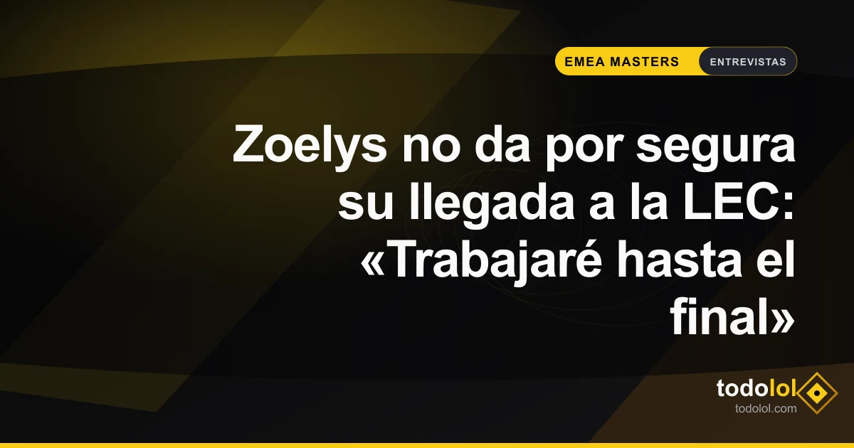 Portada de Zoelys no da por segura su llegada a la LEC: «Trabajaré hasta el final»